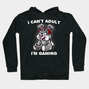 I Cant Adult Im Gaming Rabbit Nerd Gamer Bunny Geek Hoodie